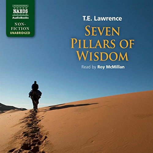 Seven Pillars of Wisdom By T. E. Lawrence Seven Pillars of Wisdom By T. E. Lawrence