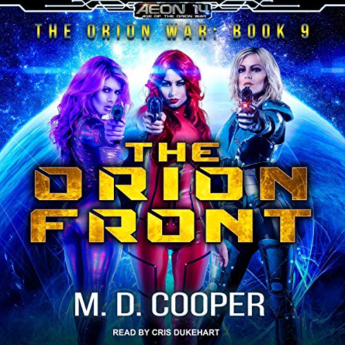 The Orion Front By M. D. Cooper The Orion Front By M. D. Cooper
