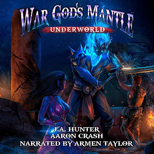 War God's Mantle Underworld By James Hunter, Aaaron Crash War God's Mantle Underworld By James Hunter, Aaaron Crash