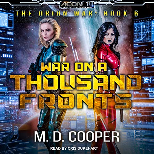 War on a Thousand Fronts By M. D. Cooper War on a Thousand Fronts By M. D. Cooper