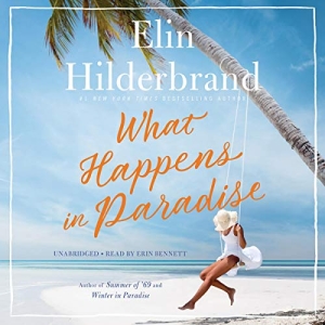 What Happens In Paradise By Elin Hilderbrand | AudioBook ...