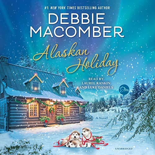 Alaskan Holiday By Debbie Macomber