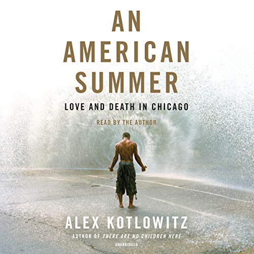 An American Summer by Alex Kotlowitz