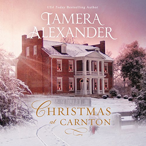 Christmas at Carnton By Tamera Alexander Christmas at Carnton By Tamera Alexander