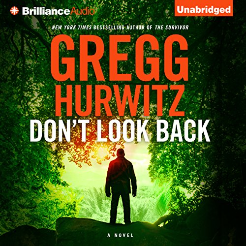 Don't Look Back By Gregg Hurwitz Don't Look Back By Gregg Hurwitz