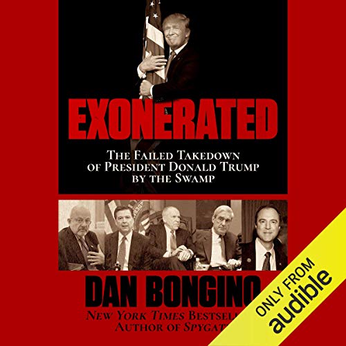 Exonerated By Dan Bongino Exonerated By Dan Bongino