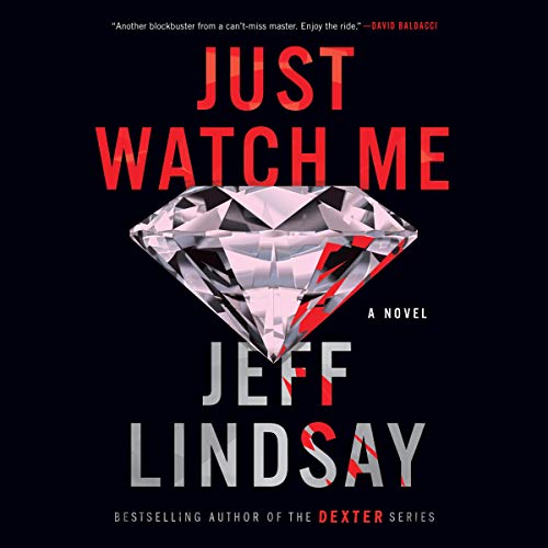 Just Watch Me By Jeff Lindsay