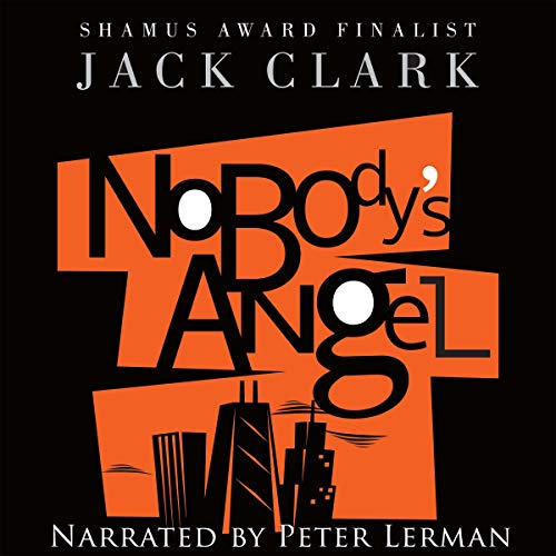 Nobody's Angel By Jack Clark Nobody's Angel By Jack Clark