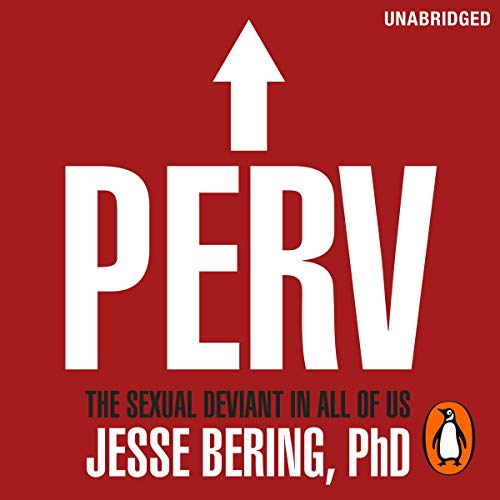 Perv By Jesse Bering Perv By Jesse Bering