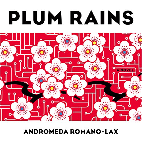 Plum Rains By Andromeda Romano-Lax Plum Rains By Andromeda Romano-Lax