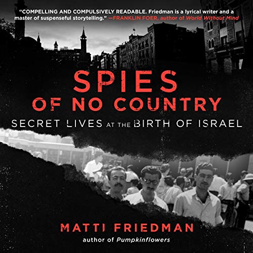 Spies of No Country By Matti Friedman