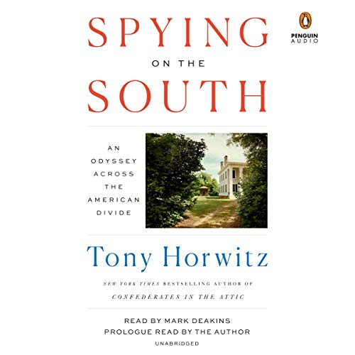 Spying on the South By Tony Horwitz Spying on the South By Tony Horwitz