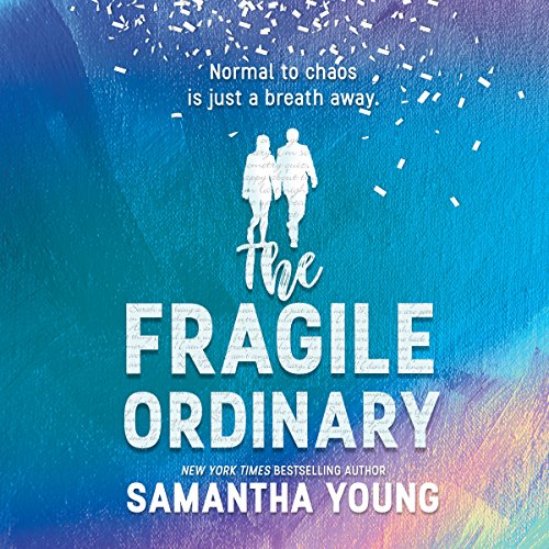 The Fragile Ordinary By Samantha Young The Fragile Ordinary By Samantha Young
