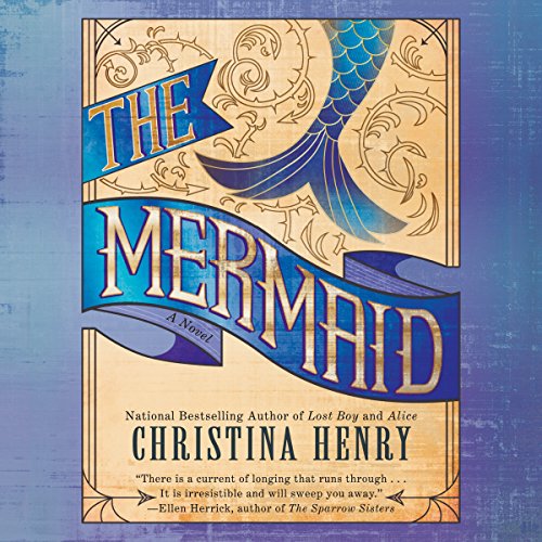 The Mermaid By Christina Henry