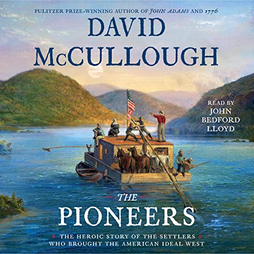 The Pioneers By David McCullough The Pioneers By David McCullough