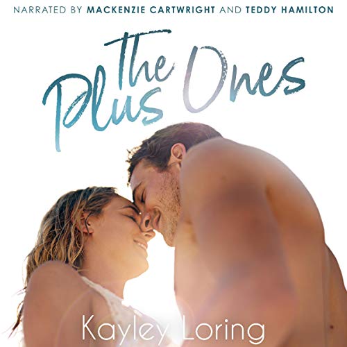 The Plus Ones By Kayley Loring The Plus Ones By Kayley Loring