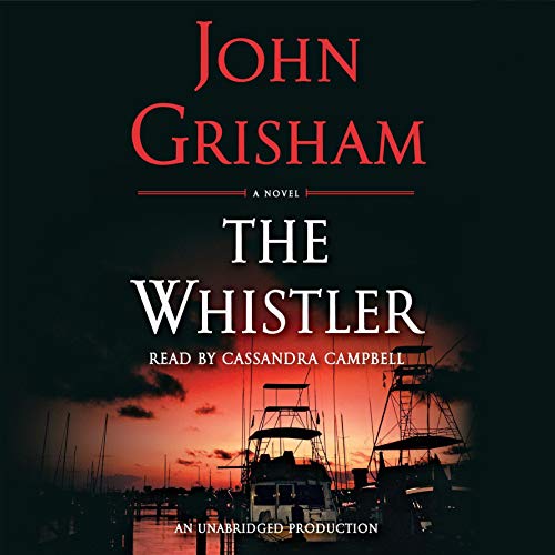 The Whistler By John Grisham The Whistler By John Grisham