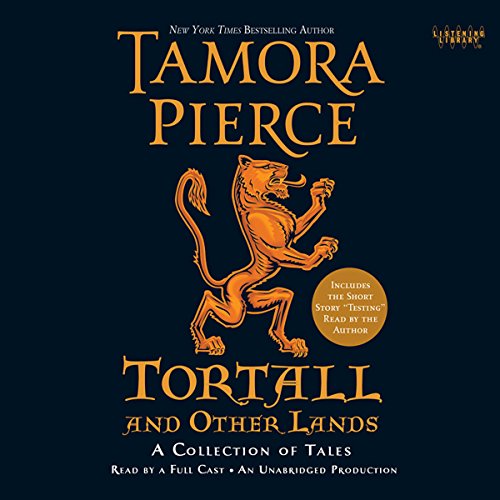 Tortall and Other Lands By Tamora Pierce Tortall and Other Lands By Tamora Pierce