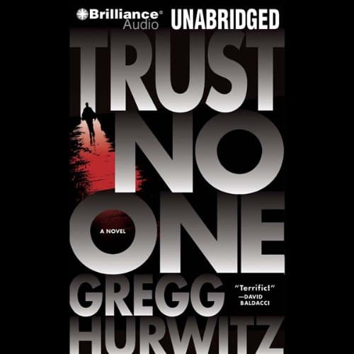 Trust No One By Gregg Hurwitz Trust No One By Gregg Hurwitz