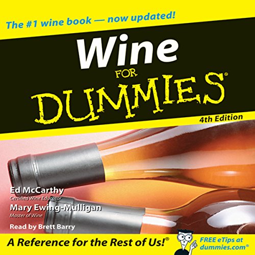 Wine for Dummies 4th Edition By Ed McCarthy, Mary Ewing-Mulligan