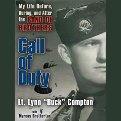 Call of Duty By Lt. Lynn "Buck" Compton, Marcus Brotherton