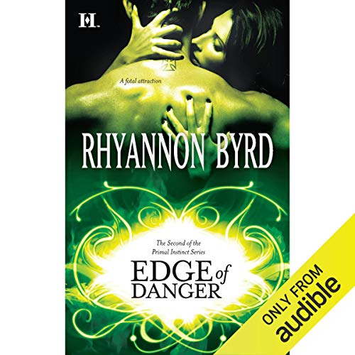 Edge of Danger By Rhyannon Byrd Edge of Danger By Rhyannon Byrd