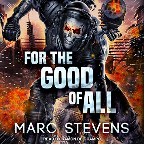 For the Good of All By Marc Stevens For the Good of All By Marc Stevens