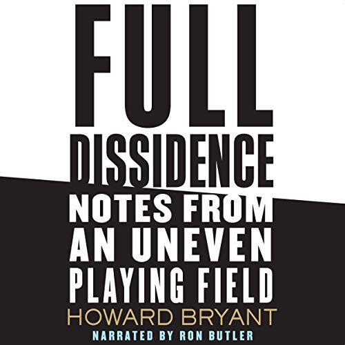 Full Dissidence By Howard Bryant Full Dissidence By Howard Bryant