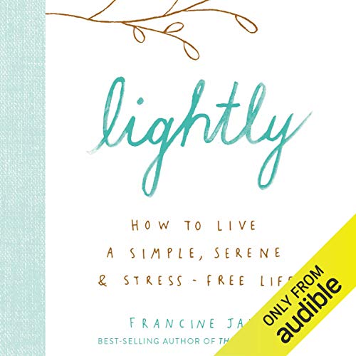 Lightly By Francine Jay Lightly By Francine Jay