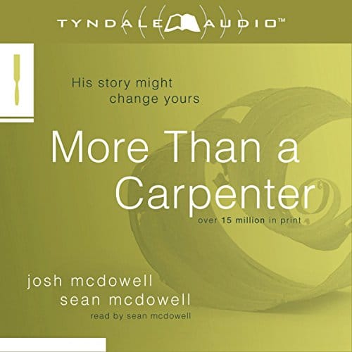 More Than a Carpenter By Josh D. McDowell More Than a Carpenter By Josh D. McDowell