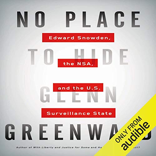 No Place to Hide By Glenn Greenwald No Place to Hide By Glenn Greenwald