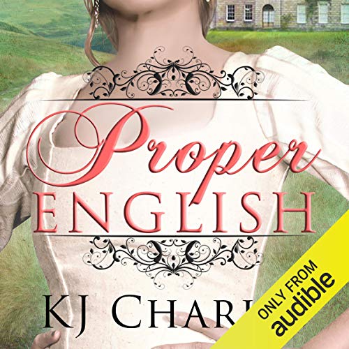 Proper English By KJ Charles Proper English By KJ Charles