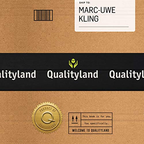 QualityLand By Marc-Uwe Kling QualityLand By Marc-Uwe Kling