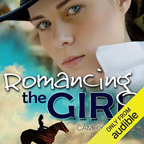 Romancing the Girl By Camryn Eyde Romancing the Girl By Camryn Eyde