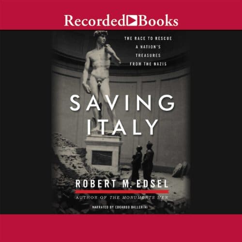 Saving Italy By Robert Edsel Saving Italy By Robert Edsel