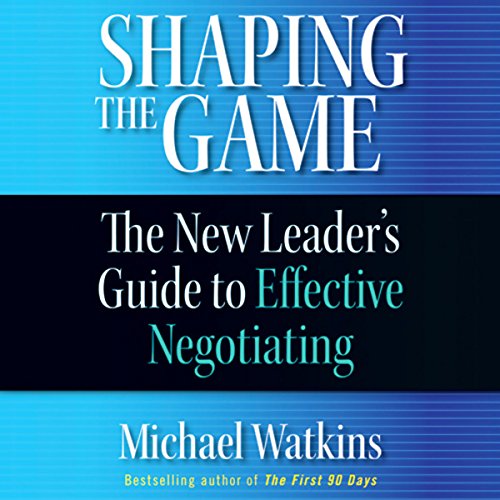 Shaping the Game By Michael Watkins Shaping the Game By Michael Watkins