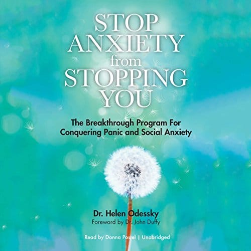 Stop Anxiety from Stopping You By Dr. Helen Odessky