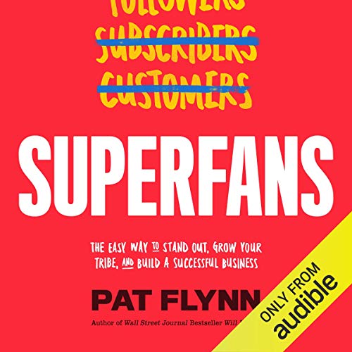 Superfans By Pat Flynn Superfans By Pat Flynn