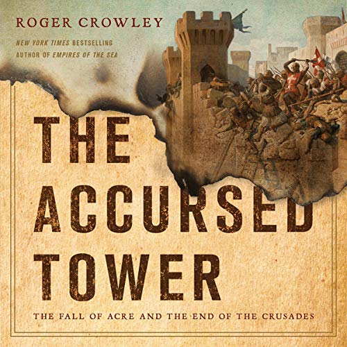 The Accursed Tower By Roger Crowley The Accursed Tower By Roger Crowley