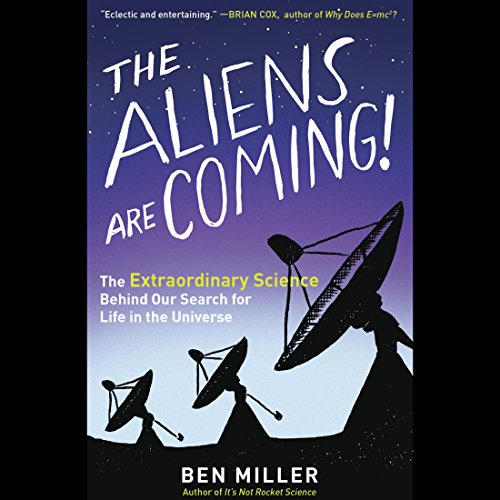 The Aliens Are Coming By Ben Miller The Aliens Are Coming By Ben Miller