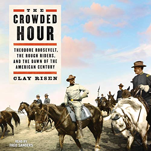 The Crowded Hour By Clay Risen The Crowded Hour By Clay Risen