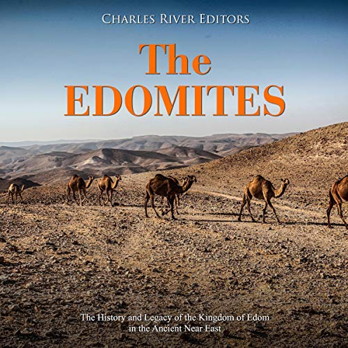 The Edomites By Charles River Editors