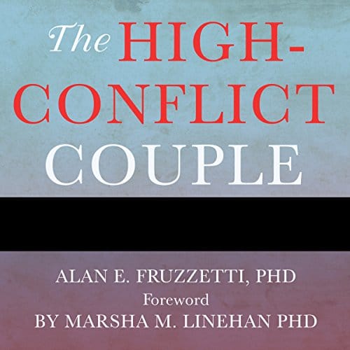 The High-Conflict Couple By Alan E. Fruzzetti PhD