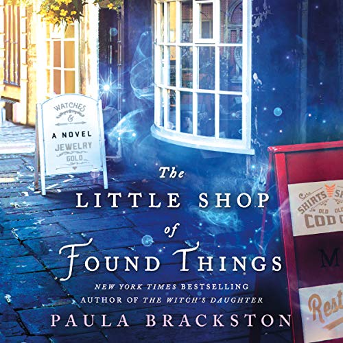 The Little Shop of Found Things By Paula Brackston The Little Shop of Found Things By Paula Brackston