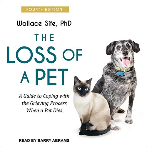 The Loss of a Pet By Wallace Sife PhD The Loss of a Pet By Wallace Sife PhD