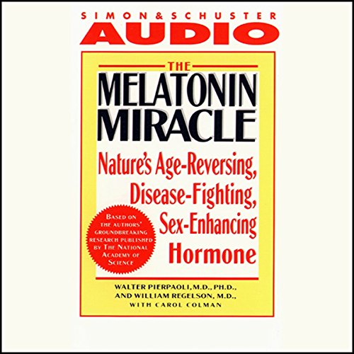 The Melatonin Miracle By Walter Pierpaoli The Melatonin Miracle By Walter Pierpaoli