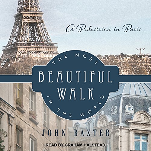 The Most Beautiful Walk in the World By John Baxter The Most Beautiful Walk in the World By John Baxter