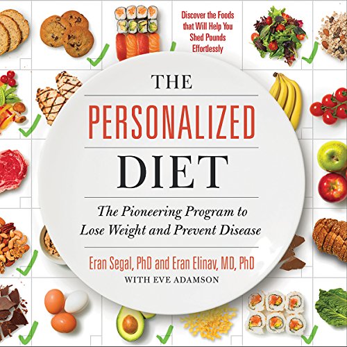 The Personalized Diet By Eran Segal, Eran Elinav, Eve Adamson