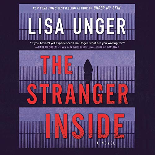 The Stranger Inside By Lisa Unger The Stranger Inside By Lisa Unger