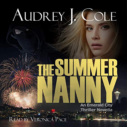 The Summer Nanny By Audrey J. Cole The Summer Nanny By Audrey J. Cole
